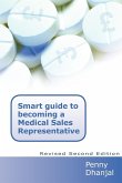 Smart Guide to becoming a Medical Sales Representative Smart Guide to becoming a Medical Sales Representative