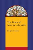 The Death of Jesus in Luke-Acts