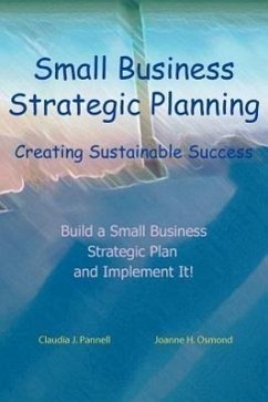 Small Business Strategic Planning - Osmond, Joanne H.; Pannell, Claudia J.