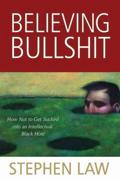 Believing Bullshit - Law, Stephen
