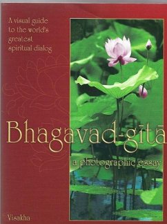 Bhagavad Gita: A Photographic Essay - Jean Papert Griesser, Visakha