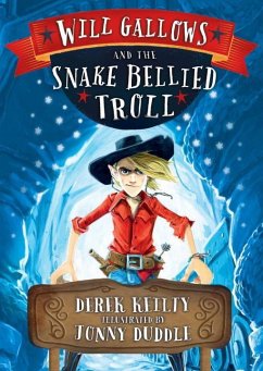 Will Gallows and the Snake-Bellied Troll - Keilty, Derek