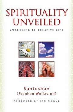 Spirituality Unveiled - Wollaston, Stephen