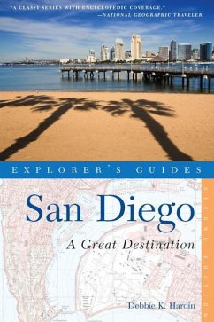 Explorer's Guide San Diego: A Great Destination - Hardin, Debbie K.