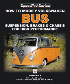 How to Modify Volkswagen Bus Suspension, Brakes & Chassis for High Performance - Hale, James