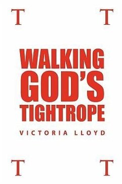 Walking God's Tightrope