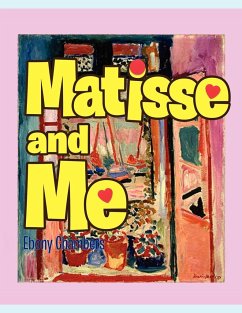 Matisse and Me - Chambers, Ebony