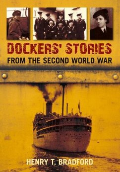 Dockers' Stories from the Second World War - Bradford, Henry