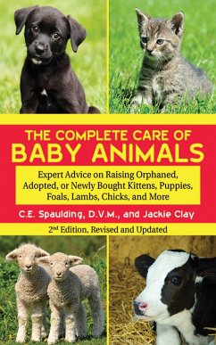 The Complete Care of Baby Animals - Spaulding, C E; Clay, Jackie
