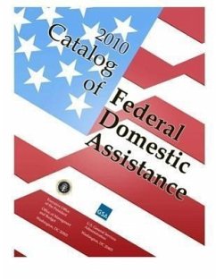 Catalog of Federal Domestic Assistance 2010- Basic Manual Looseleaf - General Services Administration