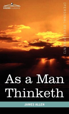 As a Man Thinketh - Allen, James