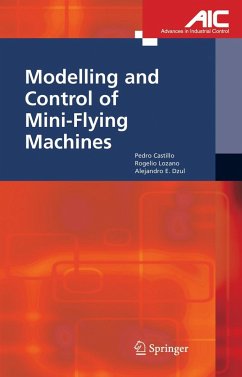 Modelling and Control of Mini-Flying Machines - Castillo Garcia, Pedro;Lozano, Rogelio;Dzul, Alejandro Enrique