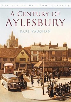 A Century of Aylesbury - Vaughan, Karl