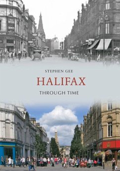 Halifax Through Time - Gee, Stephen