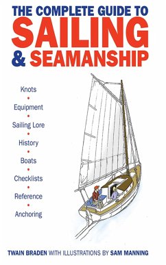 The Complete Guide to Sailing & Seamanship - Braden, Twain