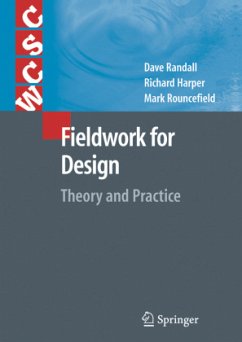 Fieldwork for Design - Randall, David;Harper, Richard;Rouncefield, Mark