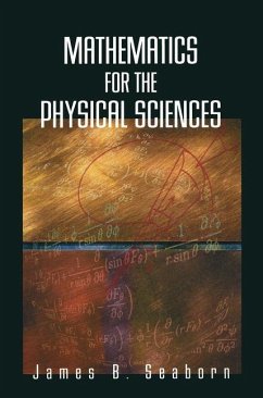 Mathematics for the Physical Sciences - Seaborn, James B.
