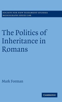 The Politics of Inheritance in Romans - Forman, Mark