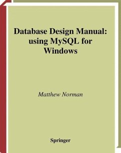 Database Design Manual: using MySQL for Windows - Norman, Matthew