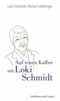 Auf einen Kaffee mit Loki Schmidt - Lehberger, Reiner;Schmidt, Loki