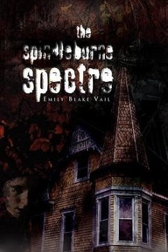 The Spindleburne Spectre - Vail, Emily Blake