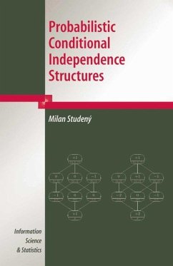 Probabilistic Conditional Independence Structures - Studeny, Milan
