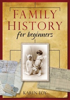 Family History for Beginners - Foy, Karen
