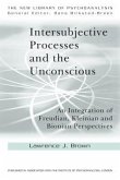 Intersubjective Processes and the Unconscious