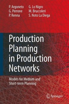 Production Planning in Production Networks - Argoneto, Pierluigi;Perrone, Giovanni;Renna, Paolo