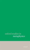 Oxford Studies in Metaphysics Oxford Studies in Metaphysics