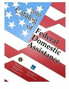 Catalog of Federal Domestic Assistance 2010 - Basic Manual with Binder - General Services Administration