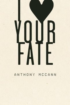 I Heart Your Fate - McCann, Anthony