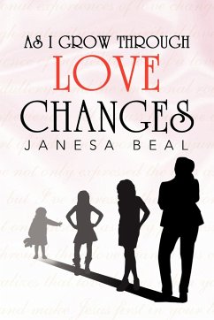 As I Grow Through Love Changes - Beal, Janesa