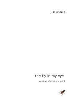 The Fly in My Eye - Michaels, J.