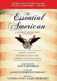 The Essential American: A Patriot's Resource: 25 Documents and Speeches Every American Should Own