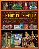 The Utterly, Completely, and Totally Useless History Fact-O-Pedia: A Startling Collection of Historical Trivia You'll Never Need to Know