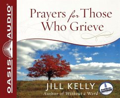 Prayers for Those Who Grieve - Kelly, Jill