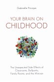 Your Brain on Childhood