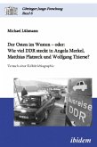 Der Osten im Westen - oder: Wie viel DDR steckt in Angela Merkel, Matthias Platzeck und Wolfgang Thierse?