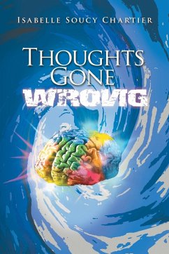 Thoughts Gone Wrong - Chartier, Isabelle Soucy