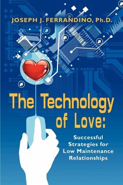 THE TECHNOLOGY OF LOVE - Ferrandino, Joseph J.