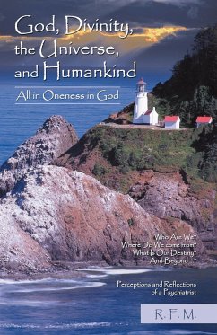 God, Divinity, the Universe, and Humankind - R. F. M.