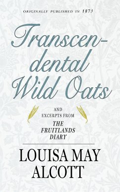 Transcendental Wild Oats - Alcott, Louisa May