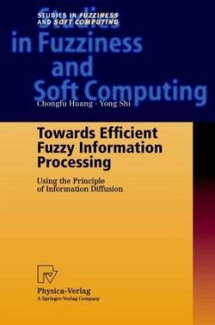 Towards Efficient Fuzzy Information Processing - Huang, Chongfu;Shi, Yong