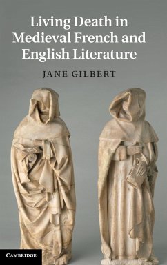 Living Death in Medieval French and English Literature - Gilbert, Jane