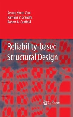 Reliability-based Structural Design - Choi, Seung-Kyum;Grandhi, Ramana;Canfield, Robert A.