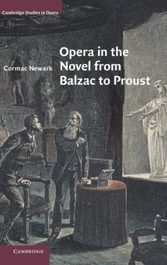 Opera in the Novel from Balzac to Proust - Newark, Cormac