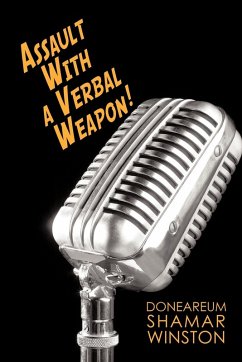 Assault With a Verbal Weapon! Assault With a Verbal Weapon!