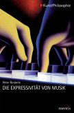 Die Expressivität von Musik Die Expressivität von Musik