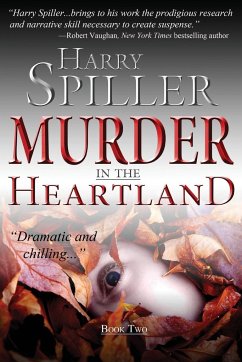 Murder in the Heartland - Spiller, Harry